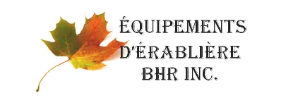 LES ÉQUIPEMENTS D'ÉRABLIÈRE BHR INC.