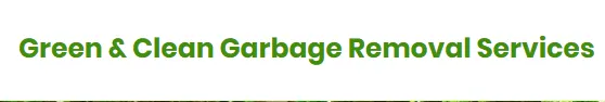 Green & Clean Garbage Removal
