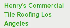 Henry's Commercial Tile Roofing Los Angeles