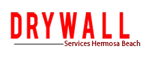 Drywall Repair Hermosa Beach