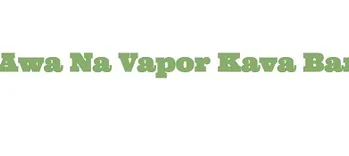 Awa Na Vapor Kava Bar