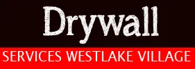 Drywall Repair Westlake Village