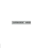 Custom Decks and Fences