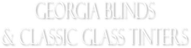 Georgia Blinds And Classic Glass Tinters