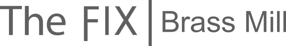 The FIX - Brass Mill Center