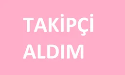 Takipci Aldim