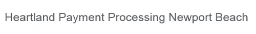 Heartland Payment Processing Newport Beach