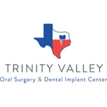 Trinity Valley Oral Surgery & Dental Implant Center