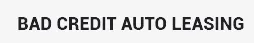 Bad Credit Auto Leasing
