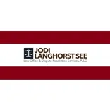 Jodi Langhorst See Law Office & Dispute Resolution Services, PLLC
