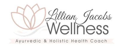 Lillian Jacobs Wellness - Ayurvedic and Holistic Health Coach