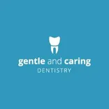 Gentle and Caring Dentistry