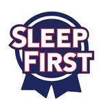 Sleep First