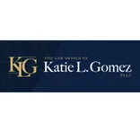 The Law Office of Katie L. Gomez, PLLC