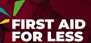 First Aid For Less