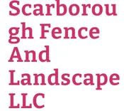 Scarborough Fence and Landscape LLC