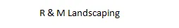 R & M Landscaping