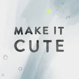 Make It cute