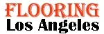 Los Angeles Flooring - Carpet Tile Laminate Hardwood