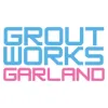 Grout Works Garland 