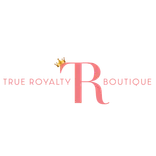 True Royalty Boutique LLC