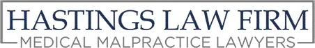 Hastings Law Firm Medical Malpractice Lawyers