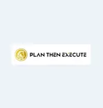 Plan Then Execute