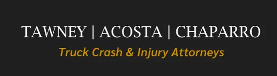 Tawney, Acosta & Chaparro P.C. Truck Crash & Injury Attorneys