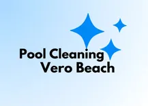 Pool Cleaning Vero Beach