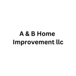 A & B Home Improvement llc