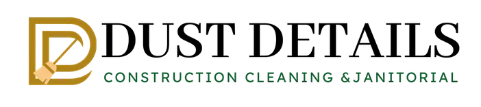 Dust Details Construction Cleaning & Janitorial Services