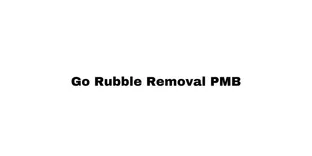 Go Rubble Removal PMB  