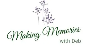 Making Memories With Deb