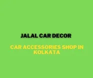 Jalal Car Decor Kolkata - Car Accessories Shop