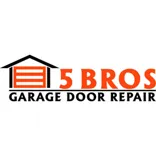 5 Bros Garage Door Repair