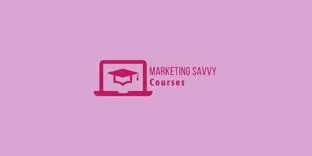Marketing Savvy Courses