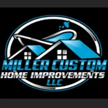 Miller Custom Home Improvements LLC