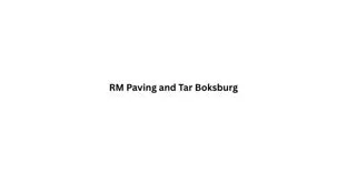 RM Paving and Tar Boksburg