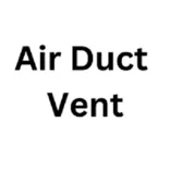 Air Duct Vent