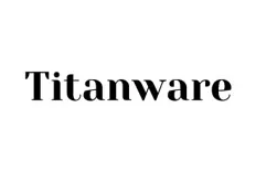 Titanware