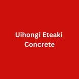 Uihongi Eteaki Concrete