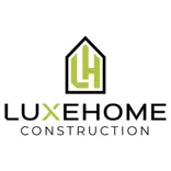 Luxehome Construction Inc.
