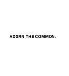 Adorn The Common