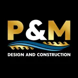 P&M Design and Construction