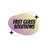 Fast Glass Solutions