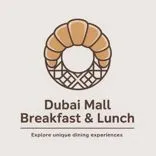 Breakfast & Lunch at Dubai Mall