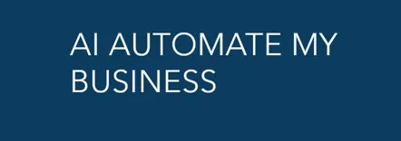 AI Automate My Business