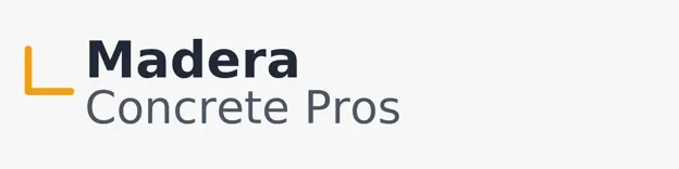 Madera Concrete Pros