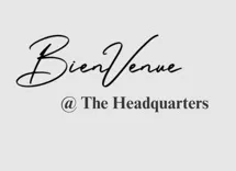 BienVenue @ The Headquarters