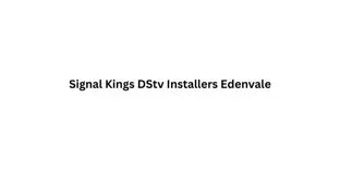 Signal Kings DStv Installers Edenvale